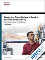 tiso john - designing cisco network service architectures (arch)