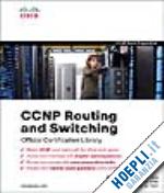 aa.vv. - ccnp routing and switching official certification library