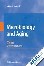 percival steven l. (curatore) - microbiology and aging
