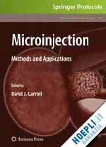 carroll david j. (curatore) - microinjection