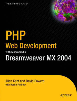 powers david; kent allan; andrew rachel - php web development with macromedia dreamweaver mx 2004