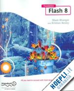bhangal sham; besley kristian - foundation flash 8