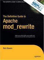 bowen rich - the definitive guide to apache mod_rewrite