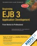 kodali raghu; wetherbee jonathan; zadrozny peter - beginning ejb 3 application development