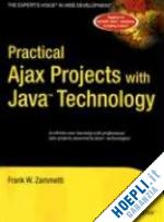 zammetti frank - practical ajax projects with java technology