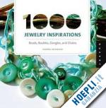 salamony sandra - 1000 jewelry inspirations. beads, baubles, dangles, and chains