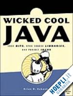 eubanks brian d. - wicked cool java – code bits, open–source libraries, and project ideas