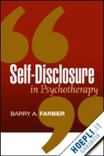 farber barry a. - self-disclosure in psychotherapy