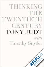 judt tony - thinking the twentieth century