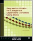 long j. scott; freese jeremy - regression models for categorical dependent variables using stata, third edition