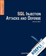 justin clarke-salt - sql injection attacks and defense