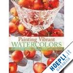 warren soon y. - painting vibrant watercolours. discover the magic of light, color and contrast