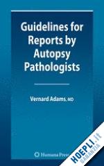 adams vernard irvine - guidelines for reports by autopsy pathologists