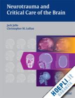 jallo jack; loftus christopher m. - neurotrauma and critical care of the brain