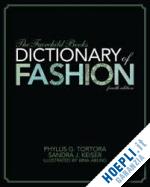 tortora phyllis; keiser sandra - the fairchild books dictionary of fashion