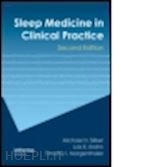 silber michael h.; krahn lois e.; morgenthaler timothy i. - sleep medicine in clinical practice