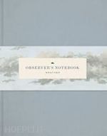 aa.vv. - observer's notebook. wather