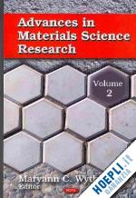 maryann c. wythers (curatore) - advances in materials science research - volume 2