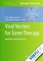 merten otto-wilhelm (curatore); al-rubeai mohamed (curatore) - viral vectors for gene therapy