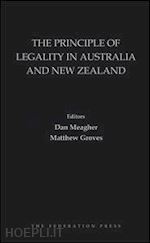 meagher dan (curatore); groves matthew (curatore) - the principle of legality in australia and new zealand