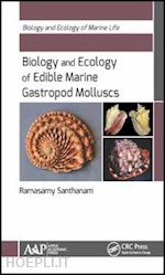 santhanam ramasamy - biology and ecology of edible marine gastropod molluscs