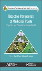 goyal megh r. (curatore); ayeleso ademola o. (curatore) - bioactive compounds of medicinal plants