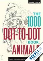 pavitte thomas - the 1000 dot-to-dot book  - animals