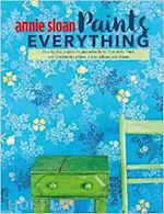 annie sloan - annie sloan painting everything