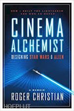 cristian roger - cinema alchemist. designing star wars & alien