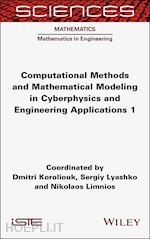 koroliouk d - computational methods and mathematical modeling in  cyberphysics and engineering applications 1