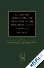 oliver peter j. (curatore) - oliver on free movement of goods in the european union