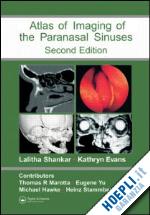 lalitha shankar (curatore); evans kathryn (curatore) - atlas of imaging of the paranasal sinuses, second edition