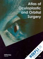 spoor thomas c. - atlas of oculoplastic and orbital surgery