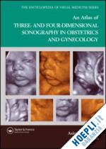 jackson david (curatore); kurjak asim (curatore) - an atlas of three- and four-dimensional sonography in obstetrics and gynecology