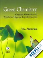 ahluwalia v.k. - green chemistry