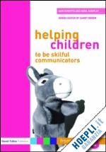 roberts ann; harpley avril - helping children to be skilful communicators