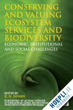 k. n. ninan with foreword by dr achim steiner - conserving and valuing ecosystem services and biodiversity