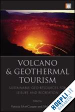 erfurt-cooper patricia (curatore); cooper malcolm (curatore) - volcano and geothermal tourism