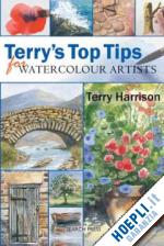 harrison terry - terry's op tips for watercolour artists