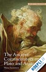tuominen miira - the ancient commentators on plato and aristotle