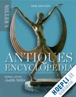 miller judith - miller's antiques encyclopedia (new edition)