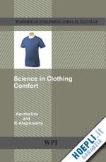 das apurba; alagirusamy r - science in clothing comfort