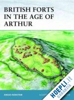 konstam angus; dennis peter - fortress 80 - british forts in the age of arthur