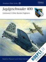 ransom stephen; cammann hans-hermann - aviation elite units 37 - jagdeschwader 400