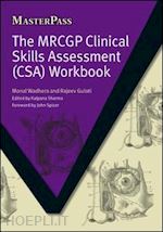 wadhera monal ; gulati rajeev - the mrcgp clinical skills assessment (csa) workbook