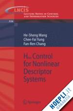 wang he-sheng; yung chee-fai; chang fan-ren - h-infinity control for nonlinear descriptor systems