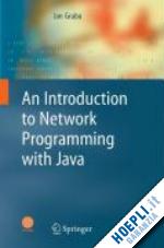 graba jan - an introduction to network programming with java