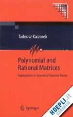 kaczorek tadeusz - polynomial and rational matrices