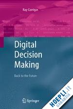 corrigan ray - digital decision making