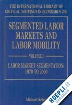 reich michael - segmented labor markets and labor mobility